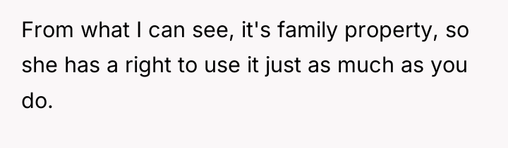 From what I can see, it's family property, so she...