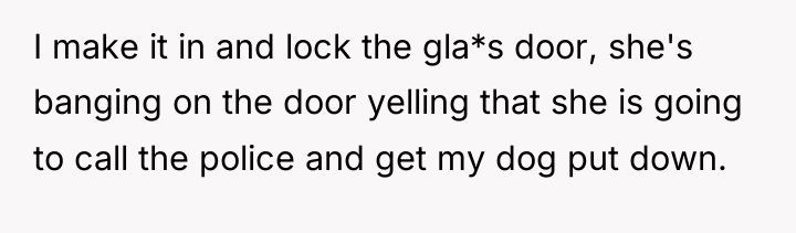 I make it in and lock the gla*s door, she's...