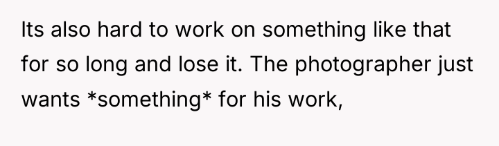 Its also hard to work on something like that for...