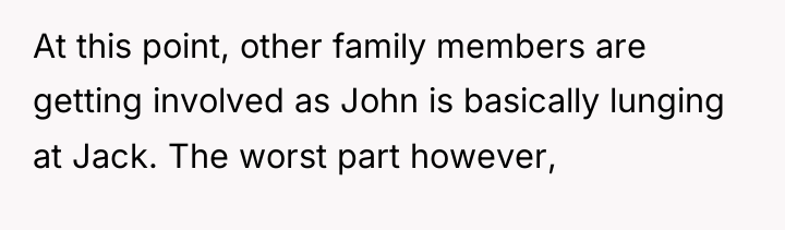 At this point, other family members are getting involved as...