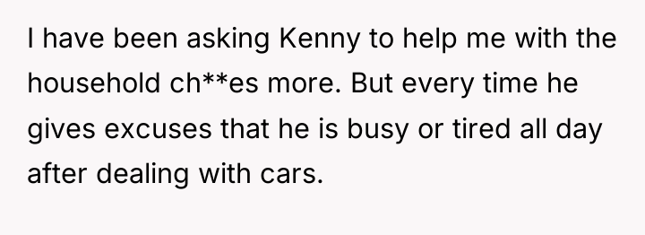 I have been asking Kenny to help me with the...