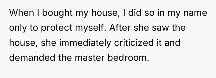 When I bought my house, I did so in my...