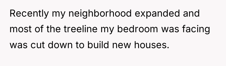 Recently my neighborhood expanded and most of the treeline my...