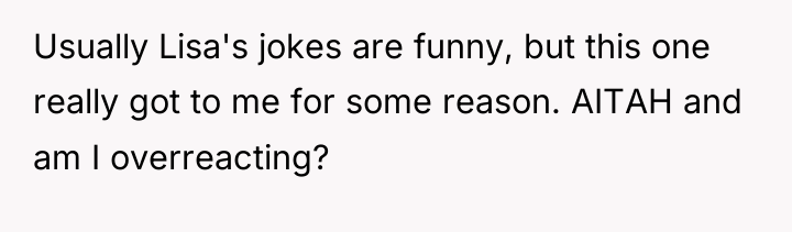 Usually Lisa's jokes are funny, but this one really got...