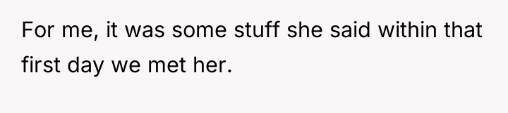For me, it was some stuff she said within that...