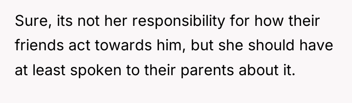 Sure, its not her responsibility for how their friends act...