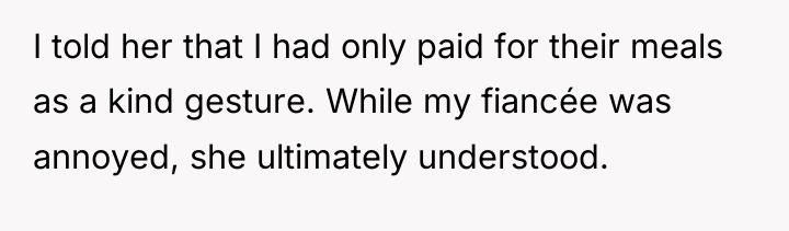 I told her that I had only paid for their...
