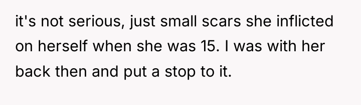 it's not serious, just small scars she inflicted on herself...