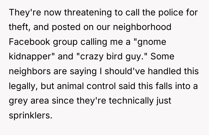 They're now threatening to call the police for theft, and...