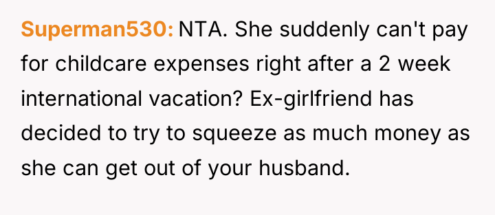 Superman530 NTA. She suddenly can't pay for childcare expenses right...