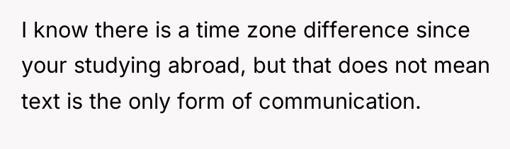 I know there is a time zone difference since your...