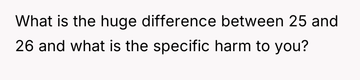 What is the huge difference between 25 and 26 and...