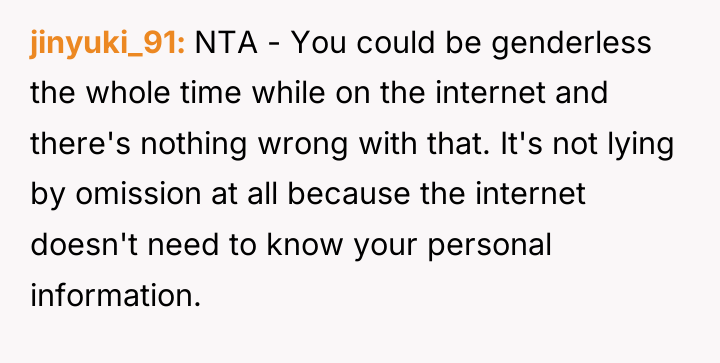 jinyuki_91 NTA - You could be genderless the whole time...