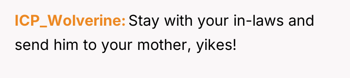 ICP_Wolverine Stay with your in-laws and send him to your...