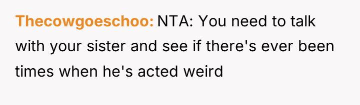 Thecowgoeschoo NTA: You need to talk with your sister and...
