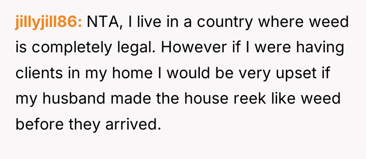 jillyjill86 NTA, I live in a country where weed is...