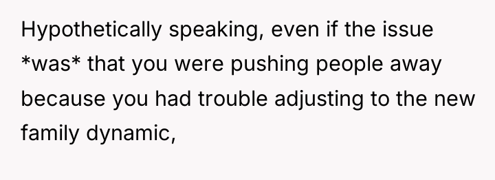 Hypothetically speaking, even if the issue *was* that you were...