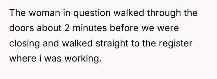 The woman in question walked through the doors about 2...