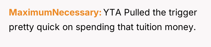MaximumNecessary YTA Pulled the trigger pretty quick on spending that...