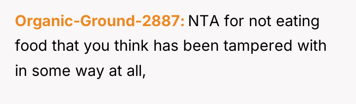 Organic-Ground-2887 NTA for not eating food that you think has...