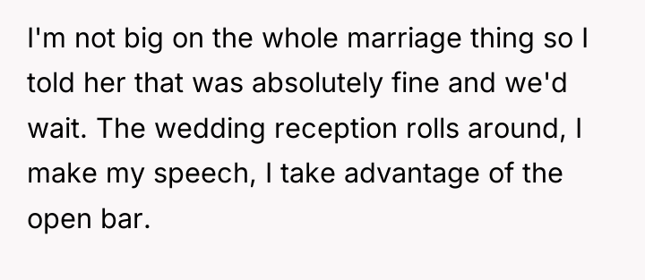 I'm not big on the whole marriage thing so I...