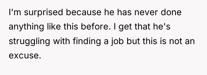I'm surprised because he has never done anything like this...