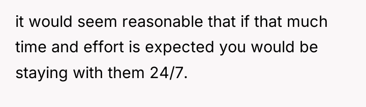 it would seem reasonable that if that much time and...