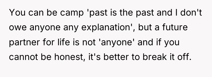 You can be camp 'past is the past and I...