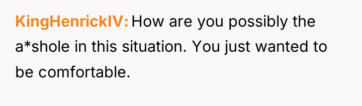 KingHenrickIV How are you possibly the a*shole in this situation....