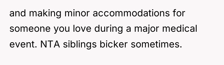 and making minor accommodations for someone you love during a...