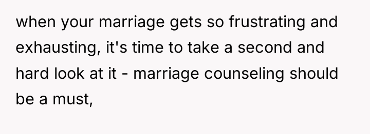 when your marriage gets so frustrating and exhausting, it's time...