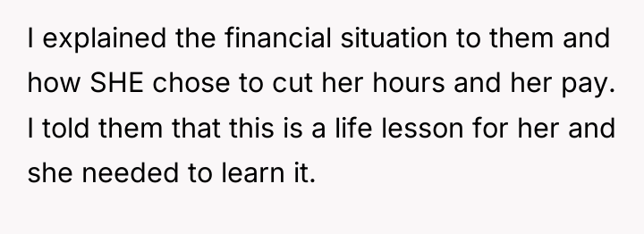 I explained the financial situation to them and how SHE...