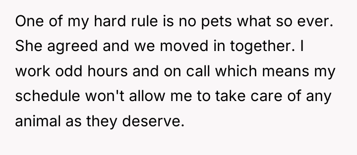 One of my hard rule is no pets what so...