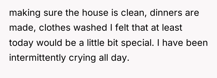 making sure the house is clean, dinners are made, clothes...