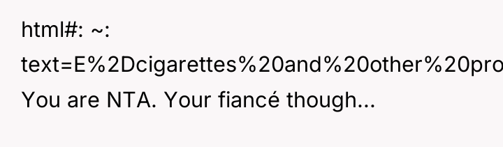 html#: ~: text=E%2Dcigarettes%20and%20other%20products,cigarettes%20may%20also%20be%20harmful.) You are NTA. Your fiancé though...