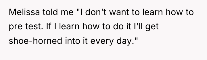 Melissa told me "I don't want to learn how to...