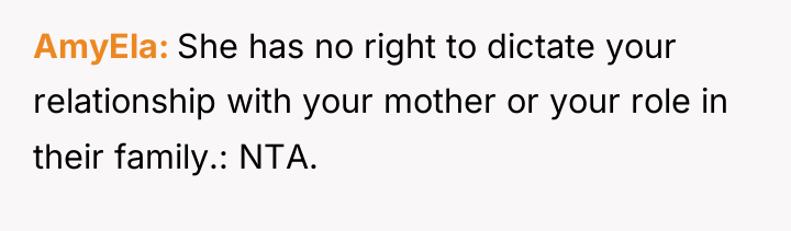 AmyEla She has no right to dictate your relationship with...