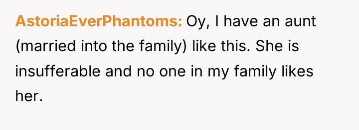 AstoriaEverPhantoms Oy, I have an aunt (married into the family)...