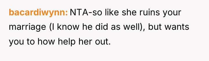 bacardiwynn NTA-so like she ruins your marriage (I know he...