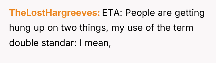 TheLostHargreeves ETA: People are getting hung up on two things,...
