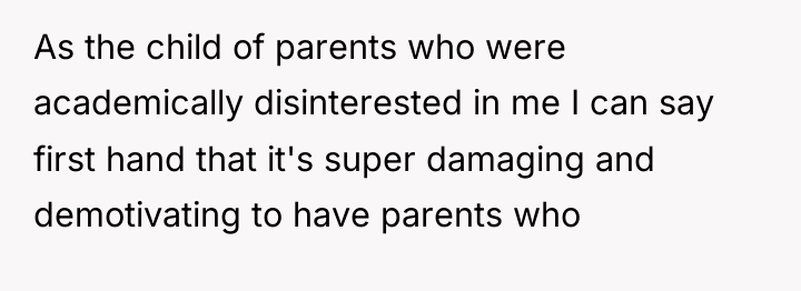 As the child of parents who were academically disinterested in...