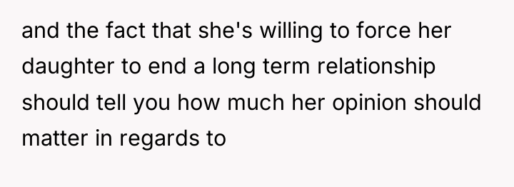 and the fact that she's willing to force her daughter...