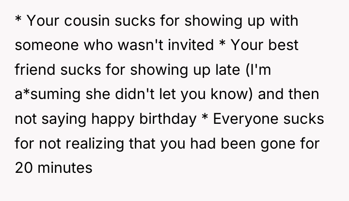 * Your cousin sucks for showing up with someone who...