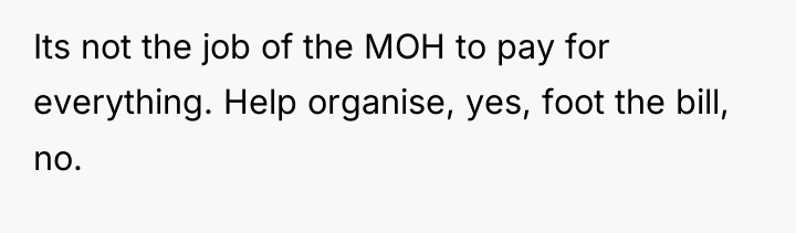 Its not the job of the MOH to pay for...