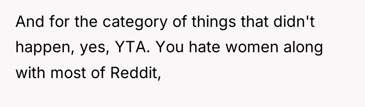And for the category of things that didn't happen, yes,...