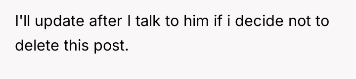 I'll update after I talk to him if i decide...