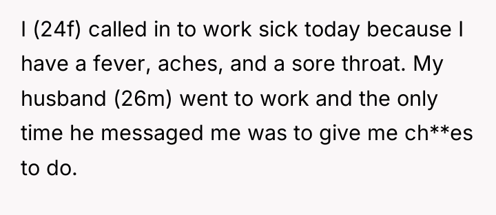 I (24f) called in to work sick today because I...