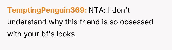 TemptingPenguin369 NTA: I don't understand why this friend is so...