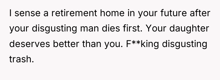 I sense a retirement home in your future after your...