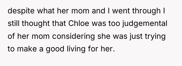 despite what her mom and I went through I still...